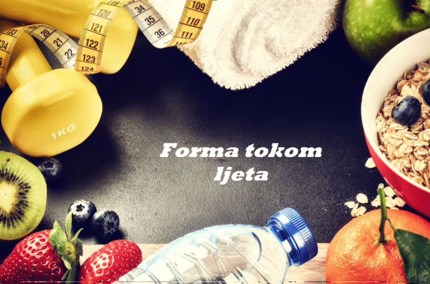 Forma tokom ljeta